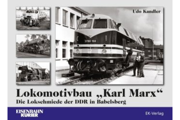 Lokomotivbau Karl Marx, historie berlínské lokomotivky, Eisenbahn Kurier