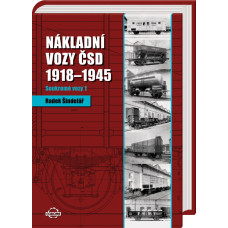 Nákladní vozy ČSD 1918 - 1945, soukromé vozy, 1. díl, Radek Šindelář, Corona Nákladní vozy ČSD 1918 - 1945, soukromé vozy, 1. díl, Radek Šindelář, Corona