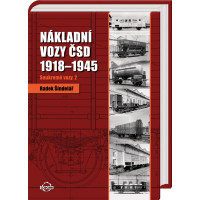 Nákladní vozy ČSD 1918 - 1945, soukromé vozy, 2. díl, Radek Šindelář, Corona Nákladní vozy ČSD 1918 - 1945, soukromé vozy, 2. díl, Radek Šindelář, Corona