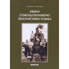 Dějiny československého železničního vojska, Tomáš Jiránek, Radovan Soušek, DOPRODEJ,Nadatur