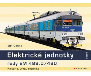 Elektrické jednotky řady EM 488.0/460, Jiří Caska, Grada