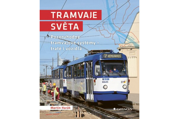 Tramvaje světa, Martin Harák, Grada