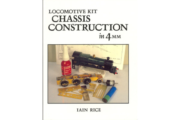 Locomotive Kit Chassis Construction in 4mm, Iain Rice, Wild Swan