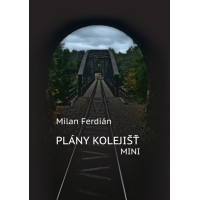 Plány kolejišť – Mini, Milan Ferdián, FER Mini