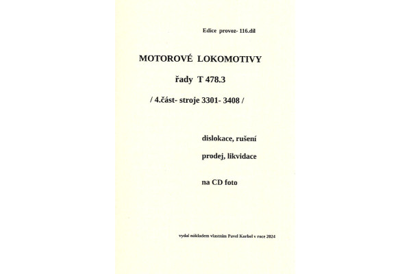 116. díl, Motorové lokomotivy řad 478.3, 4. část, stroje 3301–3408, Pavel Korbel