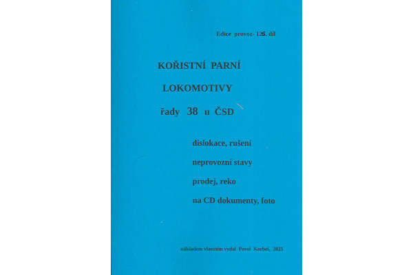 126. díl, Kořistní parní lokomotivy řady 38 u ČSD, Pavel Korbel