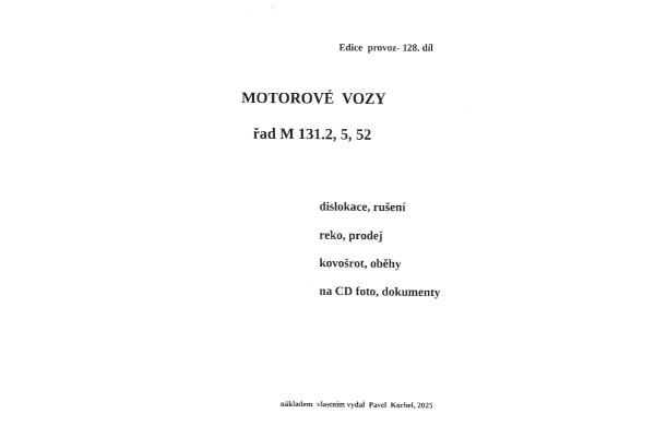 128. díl, Motorové vozy řad M 131.2, 5, 52, Pavel Korbel