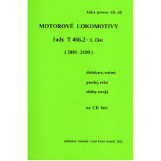 131. díl, Motorové lokomotivy řady T 466.2, čísla 2001–2100, 1. část, Pavel Korbel