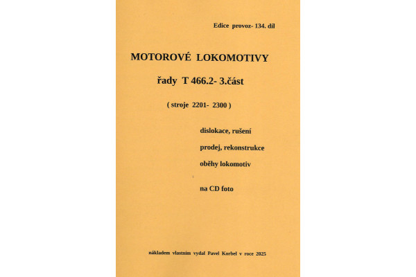 134. díl, Motorové lokomotivy řady T 466.2, 3. část, stroje 2201–2300, Pavel Korbel