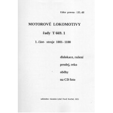 135. díl, Motorové lokomotivy řady T 669.1, 1. část, stroje 1001–1100), Pavel Korbel