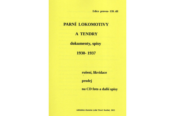 139. díl, Parní lokomotivy a tendry (dokumenty, spisy), Pavel Korbel