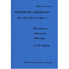 152. díl, Elektrické lokomotivy řad 122 a 123 (ex E 469.2, 3), Pavel Korbel