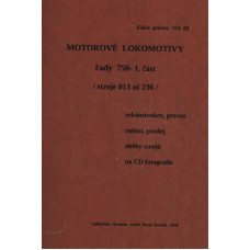 153. díl, Motorové lokomotivy řady 750, 1. část, stroje čísel 013 až 236, Pavel Korbel