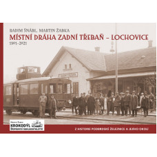 Místní dráha Zadní Třebaň–Lochovice 1901–2021, Radim Šnábl, Martin Žabka, Krokodýl