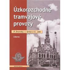 Úzkorozchodné tramvajové provozy - Liberec, edice Městská doprava 1, DOPRODEJ, Corona