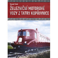 Železniční motorové vozy z Tatry Kopřivnice, Hynek Palát, Computer Press