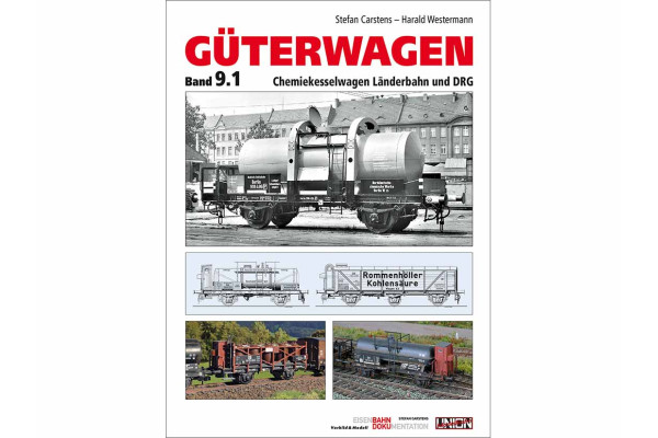 Nákladní vozy, svazek 9.1 - Cisternové vozy pro chemikálie Státní dráhy a DRG, Stefan Carstens, Harald Westermann