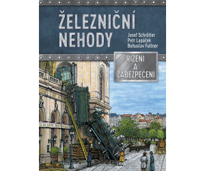Železniční nehody, Josef Schrötter, Petr Lapáček, AKCE !, Computer Press