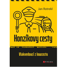 Honzíkovy cesty: vlakvedoucí z lowcostu, Jan Rotrekl, Computer Press