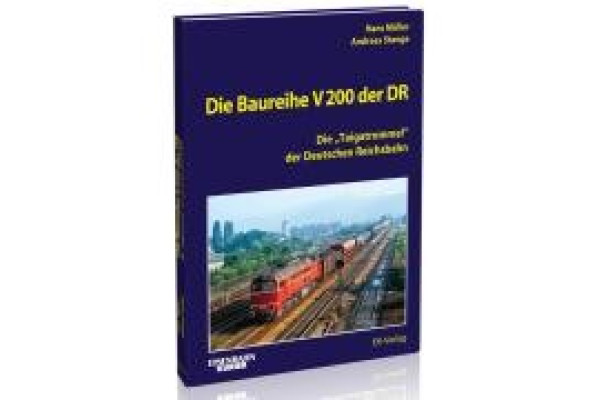 Die Baureihe V 200 der DR, Eisenbahn Kurier Die Baureihe V 200 der DR, Eisenbahn Kurier