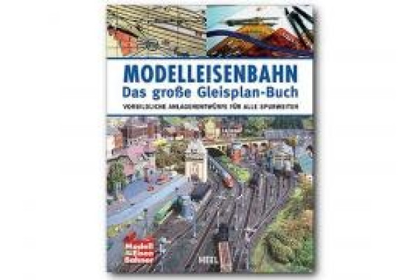 Modelleisenbahn - Das große Gleisplan-Buch, Heel 