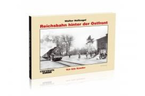 Reichsbahn hinter der Ostfront, Eisenbahn Kurier Reichsbahn hinter der Ostfront, Eisenbahn Kurier