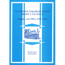 Neveřejné úzkorozchodné dráhy v Čechách 1909, 1925-1930