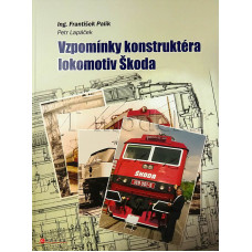 Vzpomínky konstruktéra lokomotiv Škoda, František Palík, Petr Lapáček, Computer Press