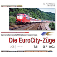 Die EuroCity-Züge – Teil 1 1987–1993, Europäische Zuglegenden, DOPRODEJ, VGB 9783969681336