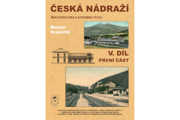 Česká nádraží, V. díl, první část, Mojmír Krejčiřík, Vydol