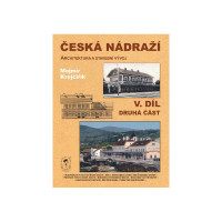 Česká nádraží V. díl, druhá část, Mojmír Krejčiřík, Vydol Česká nádraží V. díl, druhá část, Mojmír Krejčiřík, Vydol