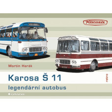Karosa Š 11 - legendární autobus, Harák Martin, Grada