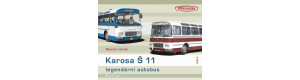 Karosa Š 11 - legendární autobus, Harák Martin, Grada