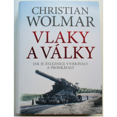 Vlaky a války, Christian Wolmar