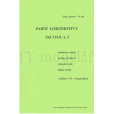 74. díl, Parní lokomotivy řad 314.0, 1, 2, pouze na CD, Pavel Korbel