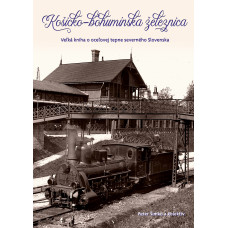 Košicko-bohumínska železnica, Peter Šimko a kolektiv, Povážské muzeum