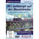 Volldampf auf der Moselstrecke, Mit Dampf von Koblenz nach Trier, DVD, VGB 9783895807497