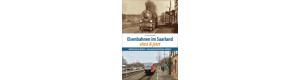 Eisenbahnen im Saarland einst und jetzt, VGB 9783963033391