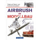 Airbrush im Modellbau, Farbe auf Stand- und Funktionsmodellen, VGB 9783964530653