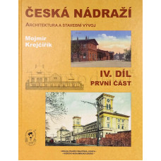 Česká nádraží  IV. díl, první část, Mojmír Krejčiřík, Vydol